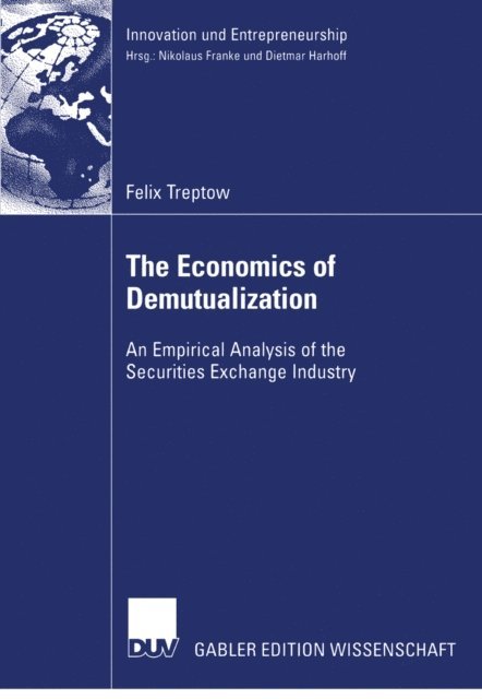 Felix Treptow - Economics of Demutualization, E-bok
