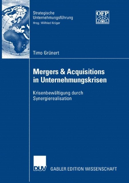 Timo Grunert - Mergers & Acquisitions in Unternehmungskrisen, E-bok