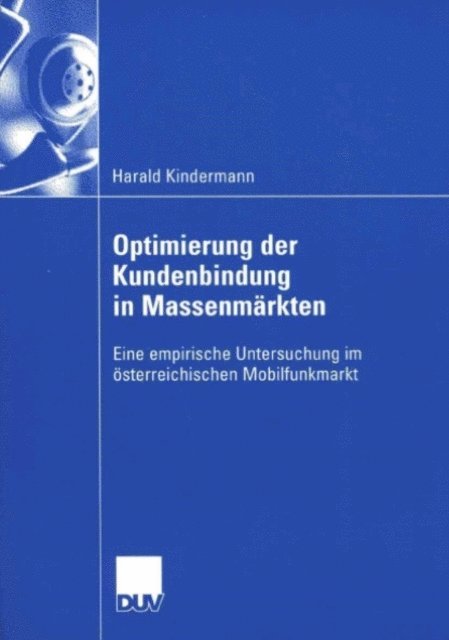 Harald Kindermann - Optimierung der Kundenbindung in Massenmärkten, E-bok