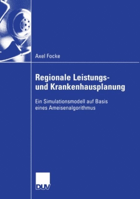 Axel Focke - Regionale Leistungs- und Krankenhausplanung, E-bok