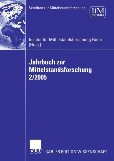 Institut fur Mittelstandsforschung - Jahrbuch zur Mittelstandsforschung 2/2005, E-bok