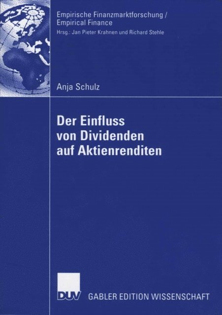 Anja Schulz - Der Einfluss von Dividenden auf Aktienrenditen, E-bok