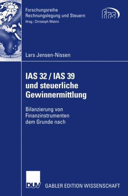 Lars Jensen-Nissen - IAS 32 / IAS 39 und steuerliche Gewinnermittlung, E-bok