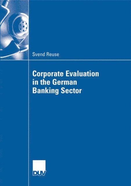 Svend Reuse - Corporate Evaluation in the German Banking Sector, E-bok
