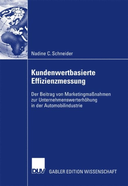 Nadine Schneider - Kundenwertbasierte Effizienzmessung, E-bok