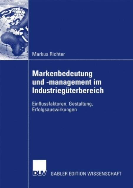 Markus Richter - Markenbedeutung und -management im Industriegüterbereich, E-bok