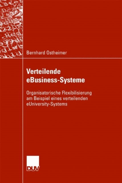 Bernhard Ostheimer - Verteilende eBusiness-Systeme, E-bok