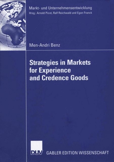 Men-Andri Benz - Strategies in Markets for Experience and Credence Goods, E-bok