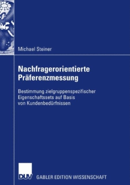 Michael Steiner - Nachfragerorientierte Präferenzmessung, E-bok