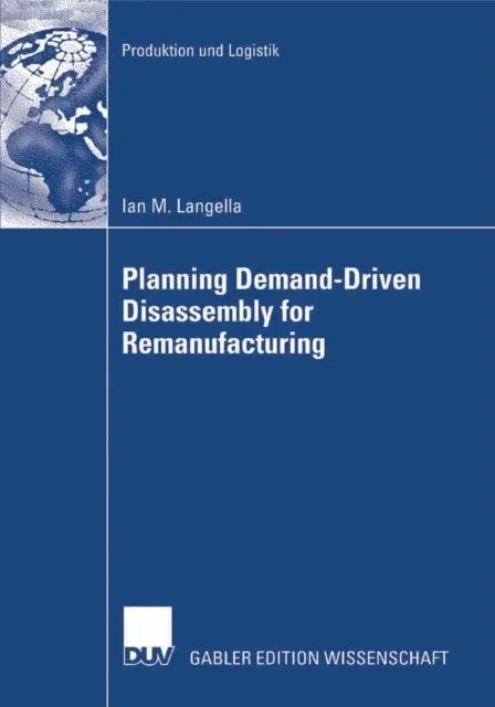 Ian M. Langella - Planning Demand-Driven Disassembly for Remanufacturing, E-bok. Tillgänglighet: Lägg i varukorg