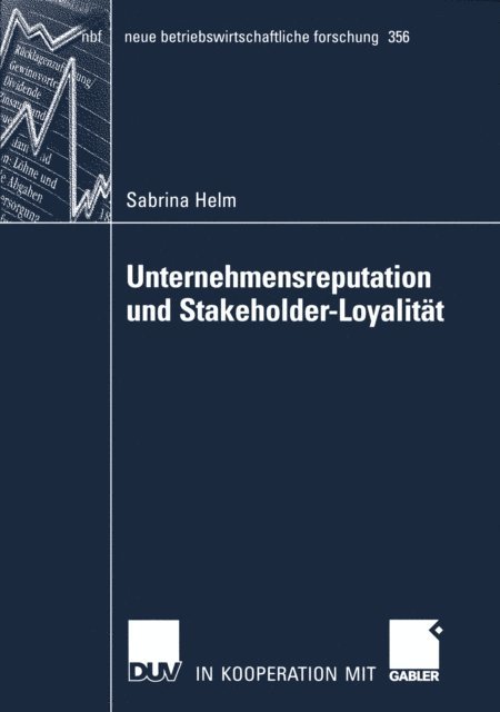 Sabrina Helm - Unternehmensreputation und Stakeholder-Loyalität, E-bok
