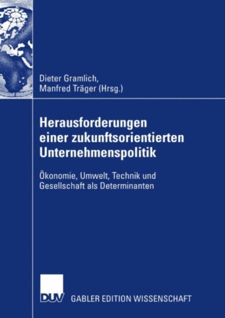 Manfred Trager, Dieter Gramlich - Herausforderungen einer zukunftsorientierten Unternehmenspolitik, E-bok