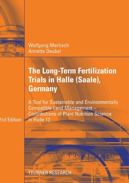 Annette Deubel, Wolfgang Merbach - Long-Term Fertilization Trials in Halle (Saale), E-bok
