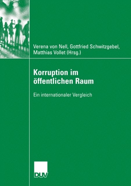 Matthias Vollet, Friedrich Schwitzgebel, Verena von Nell - Korruption im öffentlichen Raum, E-bok