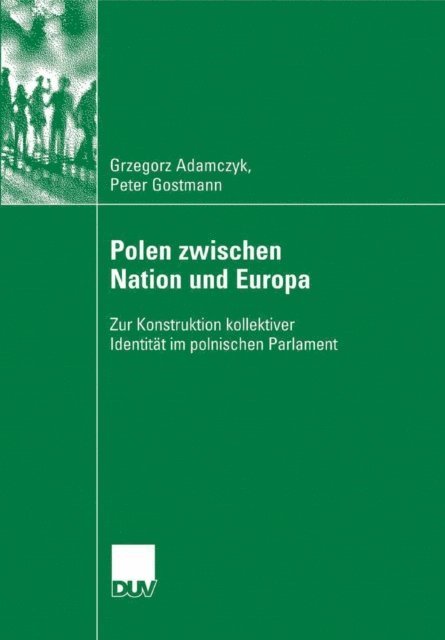 Peter Gostmann, Grzegorz Adamczyk - Polen zwischen Nation und Europa, E-bok