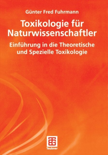 Gunter Fred Fuhrmann - Toxikologie für Naturwissenschaftler, E-bok