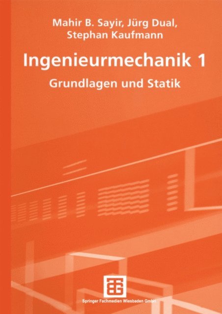 Stephan Kaufmann, Jurg Dual, Mahir Sayir - Ingenieurmechanik, E-bok
