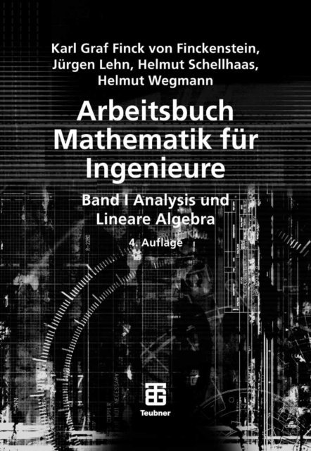 Helmut Wegmann, Helmut Schellhaas, Jurgen Lehn, Karl Finckenstein - Arbeitsbuch Mathematik für Ingenieure, Band I, E-bok