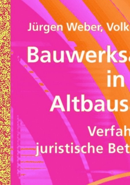 Uwe Wild, Ines Goschka, Stefan Hemmann, Ulrich Kuhne, Volker Hafkesbrink, Jurgen Weber - Bauwerksabdichtung in der Altbausanierung, E-bok