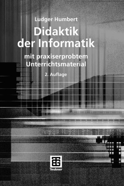 Ludger Humbert - Didaktik der Informatik, E-bok