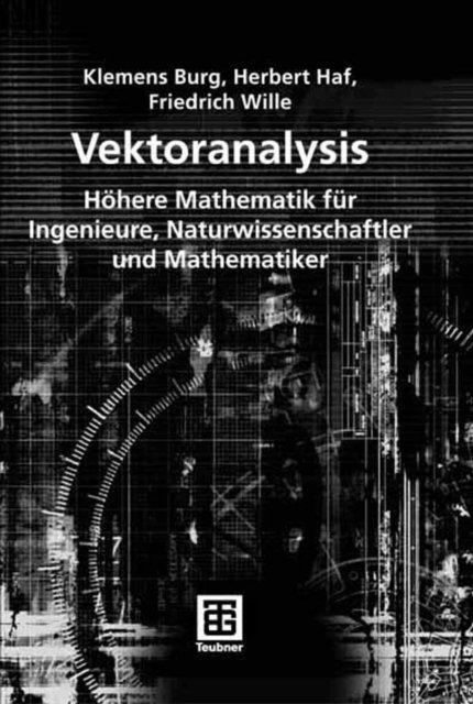 Friedrich Wille, Herbert Haf, Klemens Burg - Vektoranalysis, E-bok