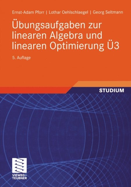 Georg Seltmann, Lothar Oehlschlaegel, Ernst-Adam Pforr - Übungsaufgaben zur linearen Algebra und linearen Optimierung Ü3, E-bok