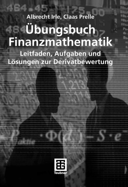 Claas Prelle, Albrecht Irle - Übungsbuch Finanzmathematik, E-bok. Tillgänglighet: Lägg i varukorg