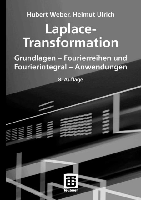 Helmut Ulrich, Hubert Weber - Laplace-Transformation, E-bok