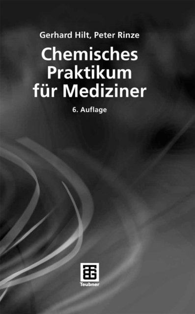 Peter Rinze, Gerhard Hilt - Chemisches Praktikum für Mediziner, E-bok