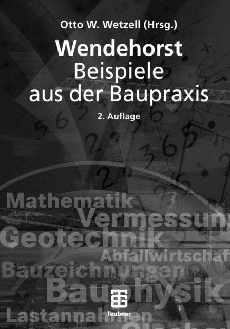 Otto Wetzell, Otto Wetzell - Wendehorst Beispiele aus der Baupraxis, E-bok
