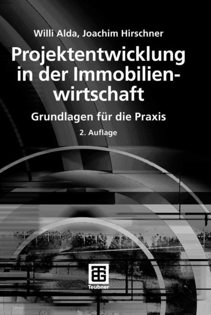 Joachim Hirschner, Willi Alda - Projektentwicklung in der Immobilienwirtschaft, E-bok