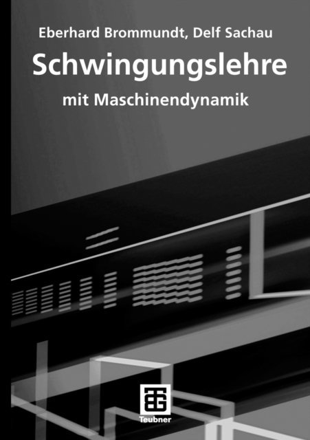 Delf Sachau, Eberhard Brommundt - Schwingungslehre, E-bok