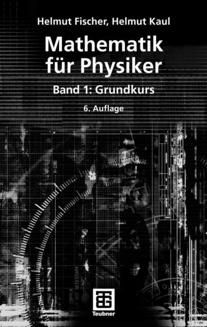 Helmut Kaul, Helmut Fischer - Mathematik für Physiker, E-bok