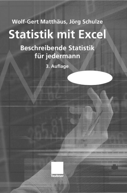 Jorg Schulze, Wolf-Gert Matthaus - Statistik mit Excel, E-bok