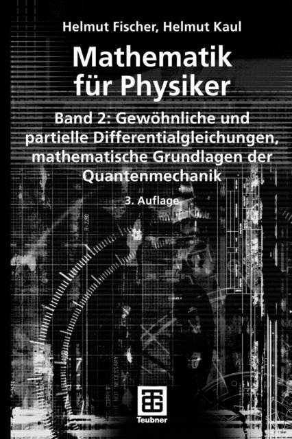 Helmut Kaul, Helmut Fischer - Mathematik für Physiker, E-bok