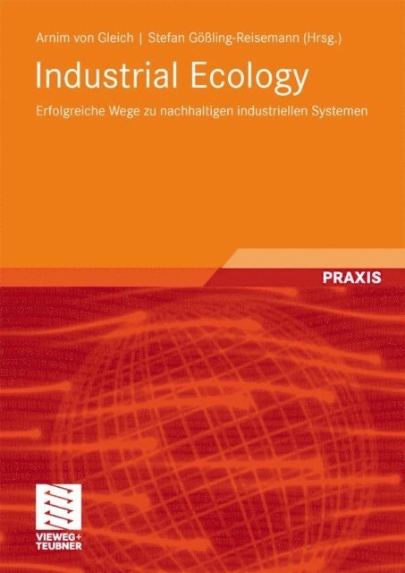 Stefan Goling-Reisemann, Arnim Gleich - Industrial Ecology, E-bok