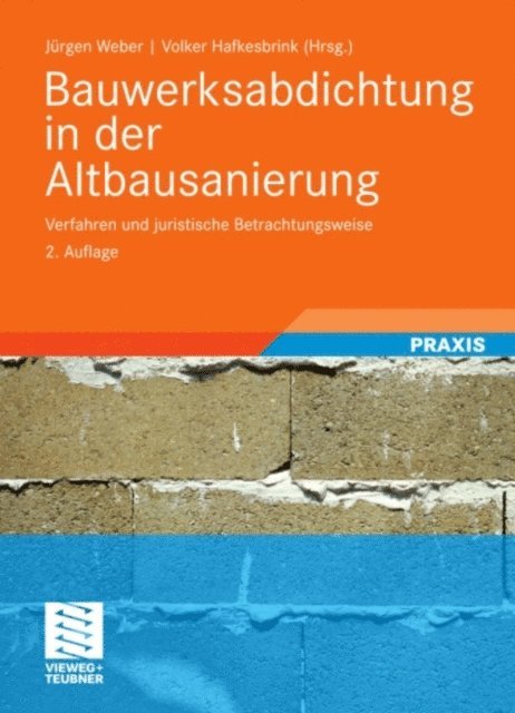 Volker Hafkesbrink, Jurgen Weber - Bauwerksabdichtung in der Altbausanierung, E-bok
