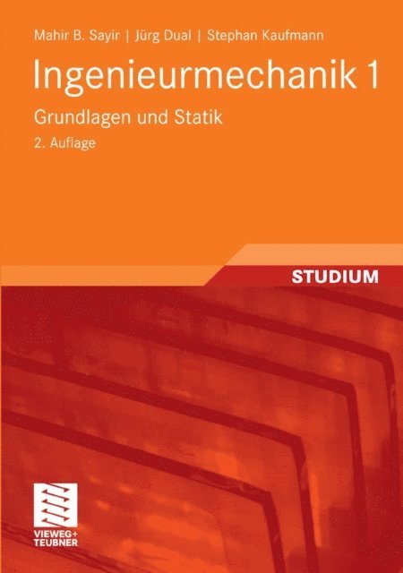 Stephan Kaufmann, Jurg Dual, Mahir Sayir - Ingenieurmechanik 1, E-bok