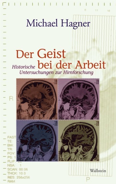 Michael Hagner - Der Geist bei der Arbeit, E-bok