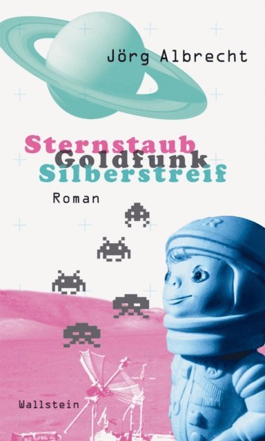 Jorg Albrecht - Sternstaub, Goldfunk, Silberstreif, E-bok