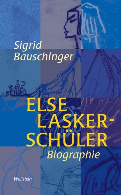 Sigrid Bauschinger - Else Lasker-Schüler, E-bok