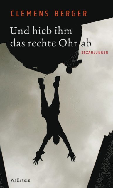 Clemens Berger - Und hieb ihm das rechte Ohr ab, E-bok