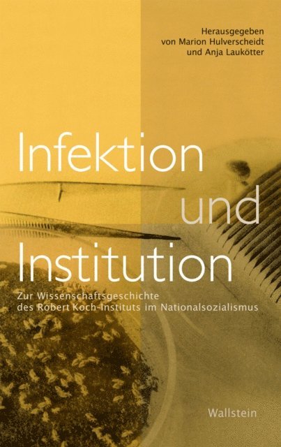 Anja Laukotter, Marion Hulverscheidt - Infektion und Institution, E-bok