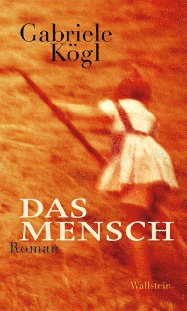 Gabriele Kogl - Das Mensch, E-bok