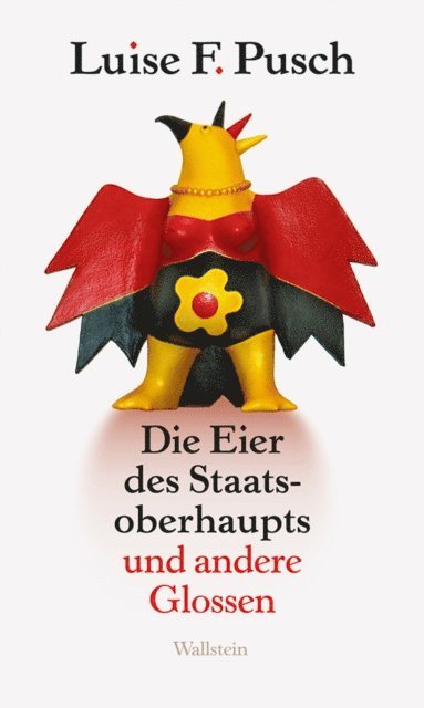 Luise F. Pusch - Die Eier des Staatsoberhaupts, E-bok
