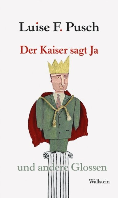 Luise F. Pusch - Der Kaiser sagt Ja, E-bok