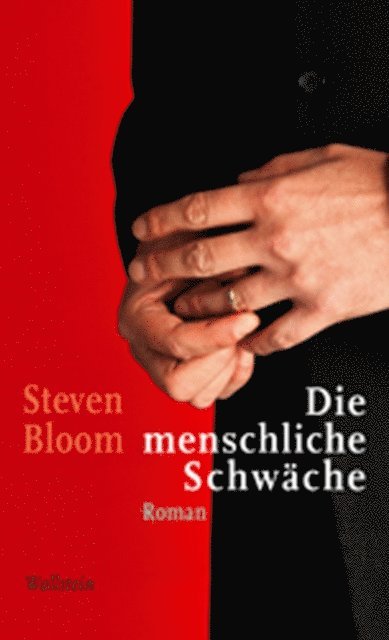 Steven Bloom - Die menschliche Schwäche, E-bok