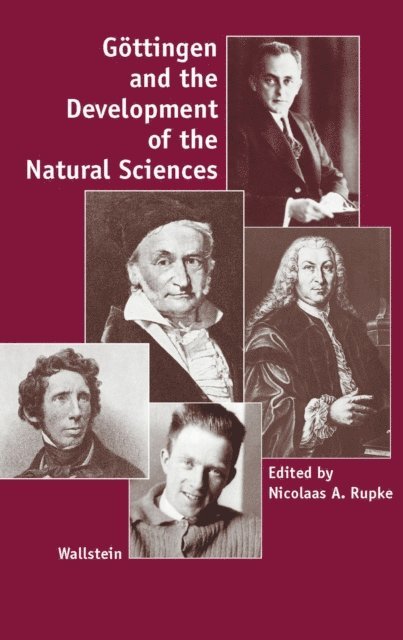 Nicolaas Rupke - Göttingen and the Development of the Natural Sciences, E-bok