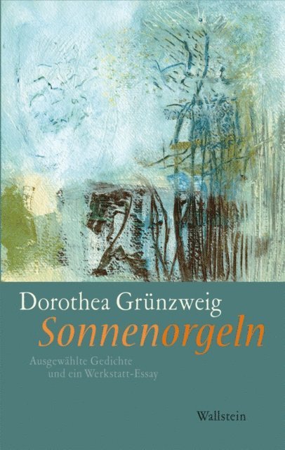 Dorothea Grunzweig - Sonnenorgeln, E-bok