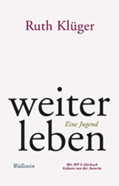 Ruth Kluger - weiter leben, E-bok